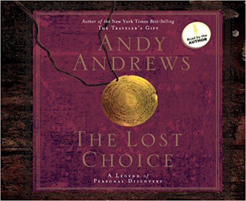 The Lost Choice Audio CD - Andy Andrews